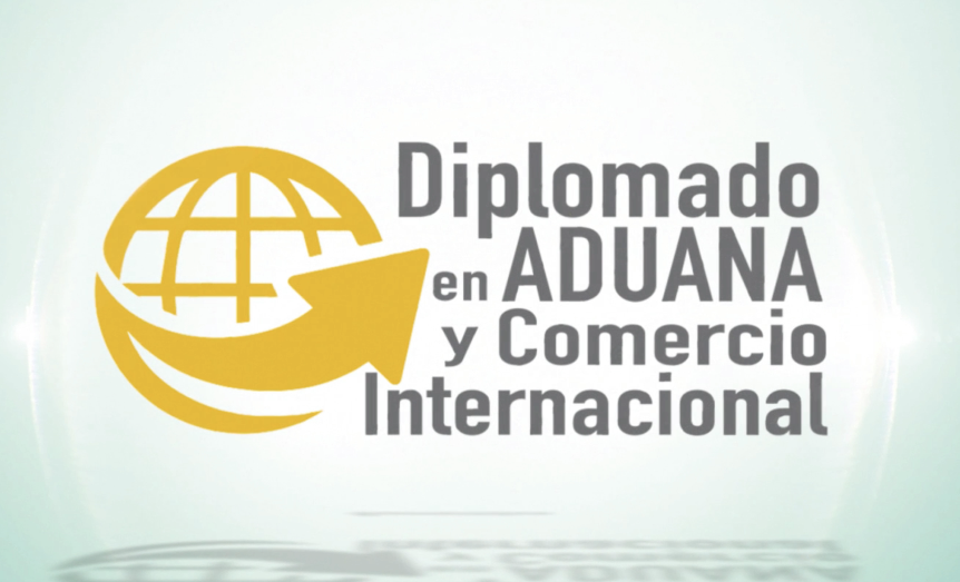 Tercera Versión Diplomado En Aduana y Comercio Internacional